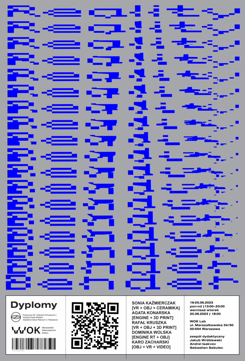 grafika przedstawiająca plakat wystawy zawierająca tytuł i daty
