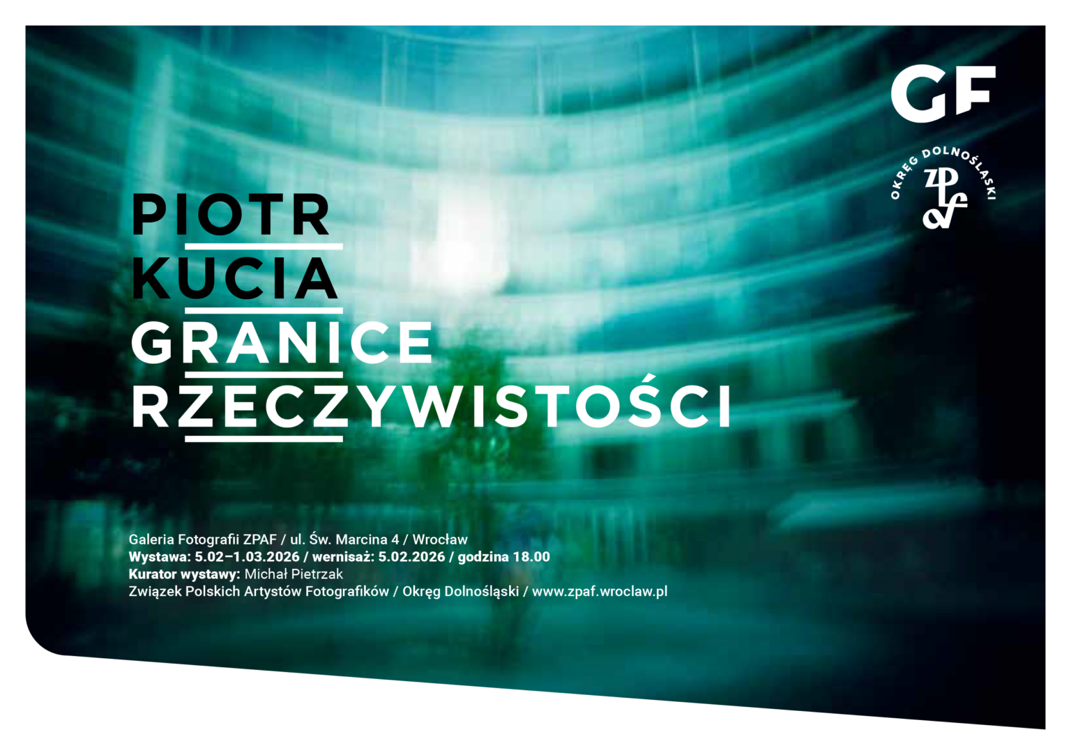 Grafika promująca wystawę “Granice rzeczywistości” Piotra Kuci