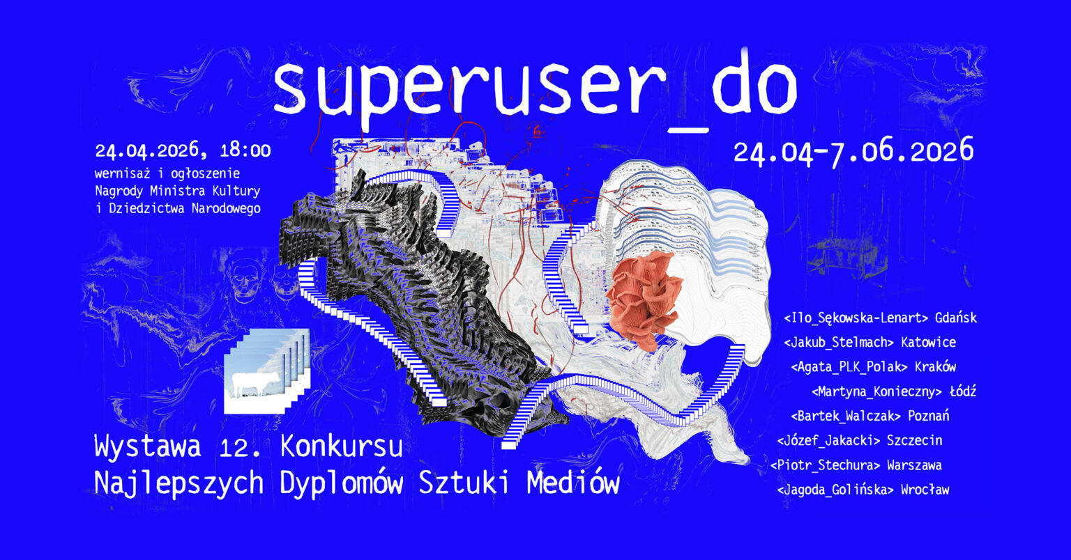 grafika promująca wystawę 12. Konkursu Najlepszych Dyplomów Sztuki Mediów w Centrum Sztuki WRO